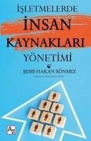 Isletmelerde Insan Kaynaklari Yönetimi - Hakan Sönmez, Sems