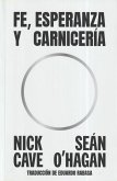 Fe, esperanza y carniceria Fe, esperanza y carniceria