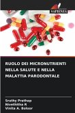 RUOLO DEI MICRONUTRIENTI NELLA SALUTE E NELLA MALATTIA PARODONTALE