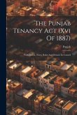 The Punjab Tenancy Act (xvi Of 1887)