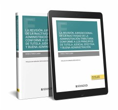 Revisión jurisdiccional de la inactividad de la administración tributaria conforme a los principios de tutela judicial efectiva y buena administración