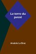 La terre du passé - Bild 1