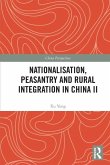 Nationalisation, Peasantry and Rural Integration in China II