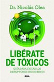 Libérate de tóxicos Libérate de tóxicos