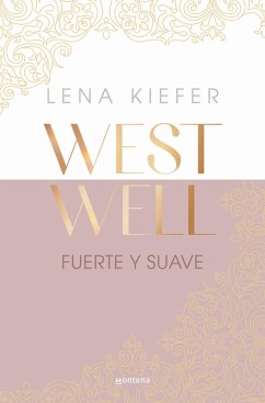 Fuerte y suave (Westwell 1)