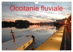 Occitanie fluviale (Calendrier mural 2025 DIN A4 vertical), CALVENDO calendrier mensuel