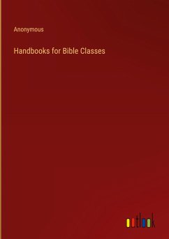 Handbooks for Bible Classes - Anonymous