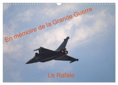 En mémoire de la Grande Guerre Le Rafale (Calendrier mural 2025 DIN A3 vertical), CALVENDO calendrier mensuel - Casaert, Patrick