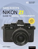 David Busch's Nikon Zf Guide to Digital Photography