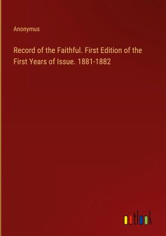 Record of the Faithful. First Edition of the First Years of Issue. 1881-1882 - Anonymus