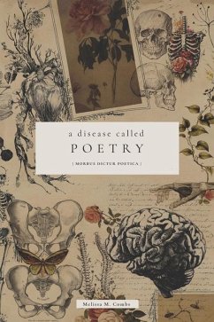 A Disease Called Poetry - Combs, Melissa M