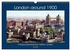 London around 1900 (Wall Calendar 2025 DIN A3 landscape), CALVENDO 12 Month Wall Calendar