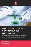 ANÁLISE QUALITATIVA E QUANTITATIVA DOS FITOQUÍMICOS