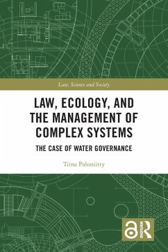 Law, Ecology, and the Management of Complex Systems - Paloniitty, Tiina