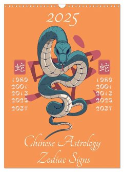 Chinese Astrology Zodiac Signs (Wall Calendar 2025 DIN A3 portrait), CALVENDO 12 Month Wall Calendar - Schmidt, Luca