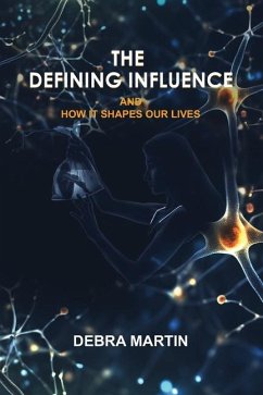 The Defining Influence - Martin, Debra