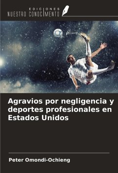 Cover Agravios por negligencia y deportes profesionales en Estados Unidos