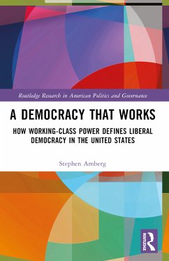 A Democracy That Works - Amberg, Stephen (University of Texas at San Antonio, USA)