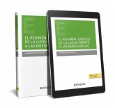 El régimen jurídico de la lucha frente a las emergencias (Papel + e-book) El régimen jurídico de la lucha frente a las emergencias (Papel + e-book)