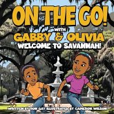 On the Go with Gabby & Olivia Welcome to Savannah!