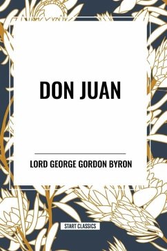 Don Juan - Lord Gordon Byron, George