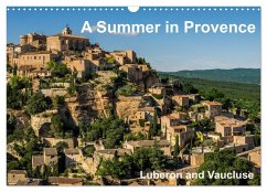 A Summer in Provence: Luberon and Vaucluse (Wall Calendar 2025 DIN A3 landscape), CALVENDO 12 Month Wall Calendar