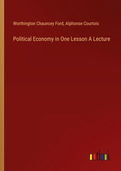 Political Economy in One Lesson A Lecture