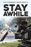 The Starnberg Series Book 6 - Stay Awhile