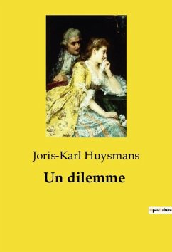 Un dilemme - Huysmans, Joris-Karl