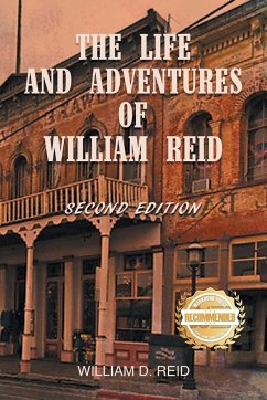 The Life and Adventures of William Reid - Reid, William D.
