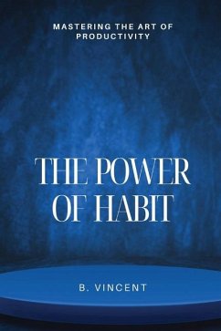 The Power of Habit - Vincent, B.
