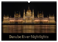 Danube River Nightlights (Wall Calendar 2025 DIN A3 landscape), CALVENDO 12 Month Wall Calendar