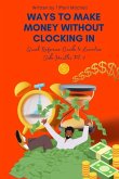 Ways to Make Money Without Clocking in