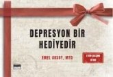 Depresyon Bir Hediyedir - Etkin Calisma Kitabi