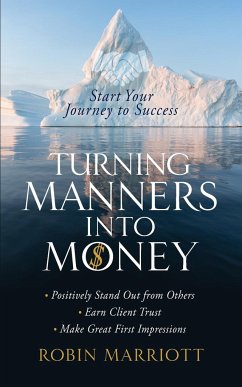 Turning Manners into Money - Marriott, Robin