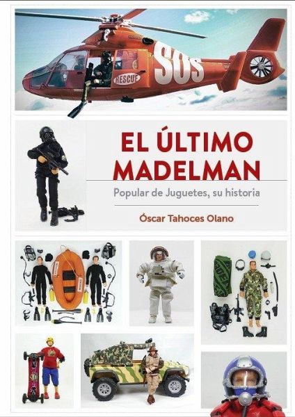 El último madelman. Popular de juguetes, su historia