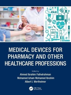 Medical Devices for Pharmacy and Other Healthcare Professions