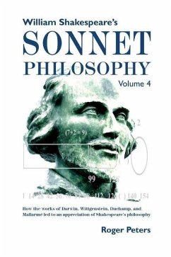 William Shakespeare's Sonnet Philosophy, Volume 4 - Peters, Roger