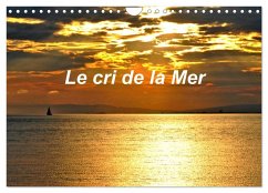 Le cri de la Mer (Calendrier mural 2025 DIN A4 vertical), CALVENDO calendrier mensuel