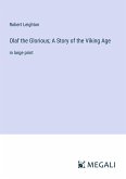 Olaf the Glorious; A Story of the Viking Age