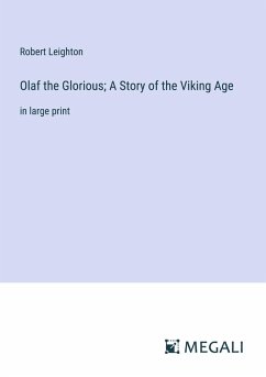 Cover Olaf the Glorious; A Story of the Viking Age