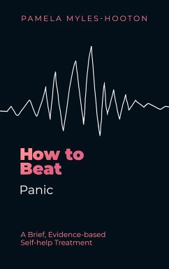 How to Beat Panic - Myles-Hooton, Pamela