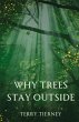 Why Trees Stay Outside - Bild 1
