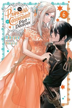 Cover The Princess of Convenient Plot Devices, Vol. 6 (Light Novel)