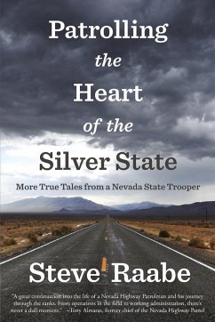 Patrolling the Heart of the Silver State - Raabe, Steve