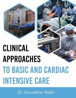 Clinical Approaches to Basic and Cardiac Intensive Care - Padhi, Gunadhar