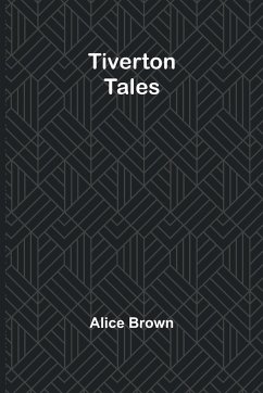 Tiverton Tales - Brown, Alice