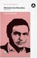 Mimarlar Icin Bourdieu - Webster, Helena