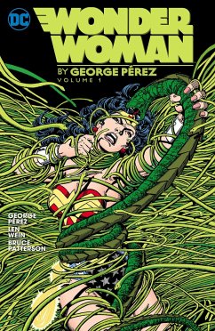 Wonder Woman by George Perez Vol. 1 (New Edition) - Perez, George; Potter, Greg; Wein, Len