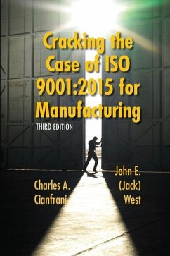 Cracking the Case of ISO 9001 - Cianfrani, Charles A; West, John (Jack) E